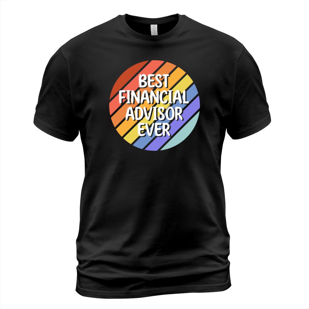 Vintage Retro Best Financial Advisor Ever T-Shirt Unisex