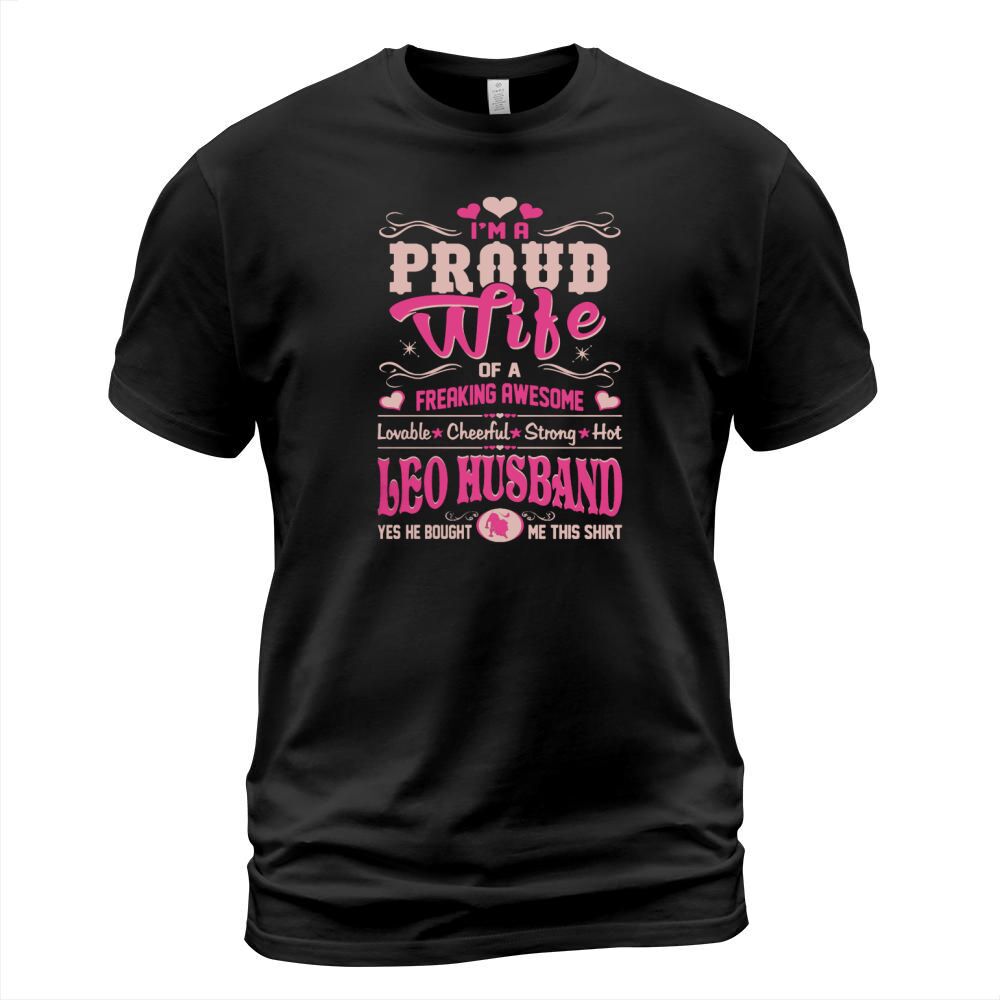 Proud Wife Of Leo Husband He Bought Me This Shirt T-Shirt1 T-Shirt Unisex