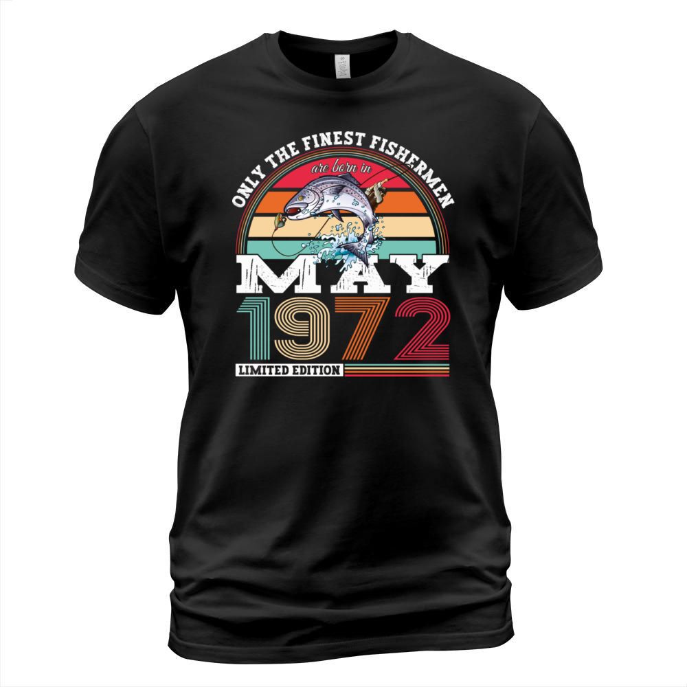 Fisherman Vintage 1972 Birthday Gift Born May 72 T-Shirt Unisex