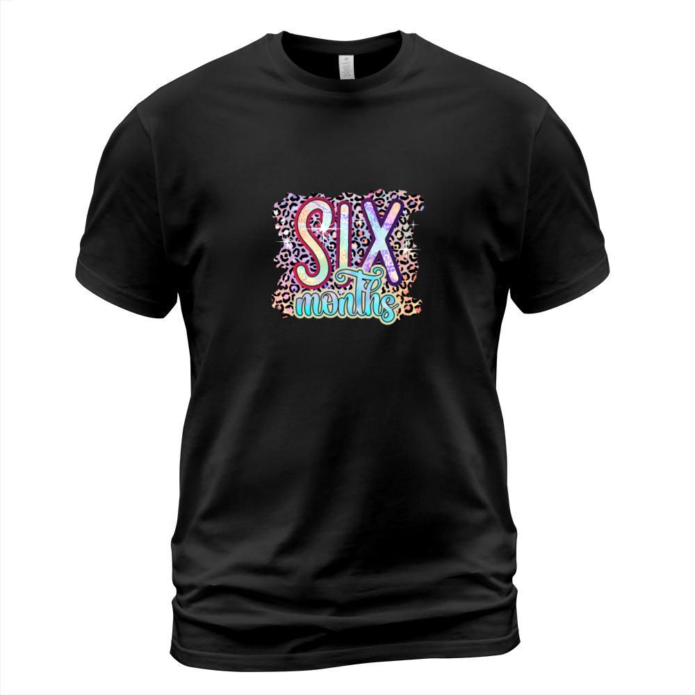 6 Six Months Funny Baby Birthday Gift Design T-Shirt Unisex