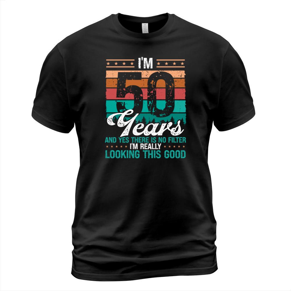 50th Birthday Idea Looking this good 50 Years Old T-Shirt Unisex