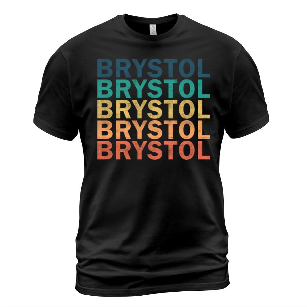 Brystol Name T Shirt - Brystol Vintage Retro Name T-Shirt Unisex