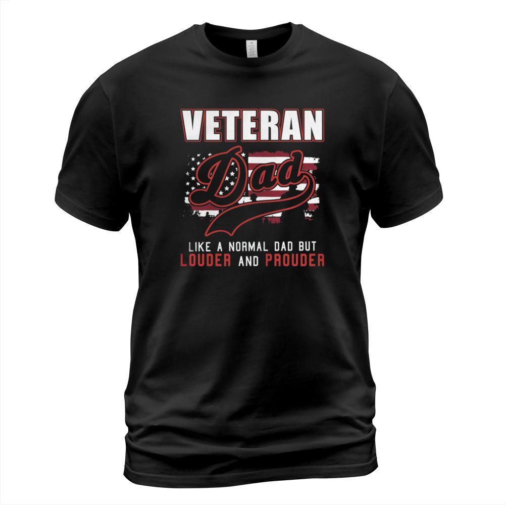 veteran dad like a normal dad but louder T-Shirt Unisex