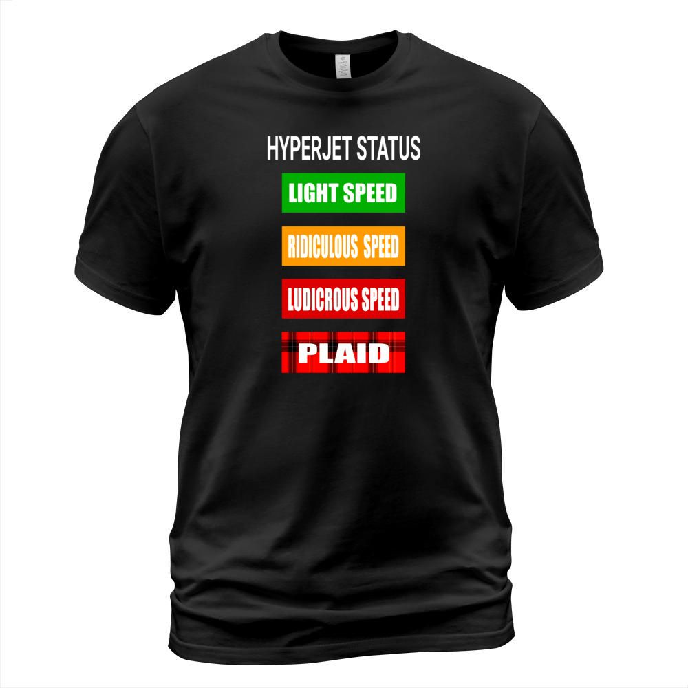 Spaceballs - Hyperjet Status T-Shirts T-Shirt Unisex