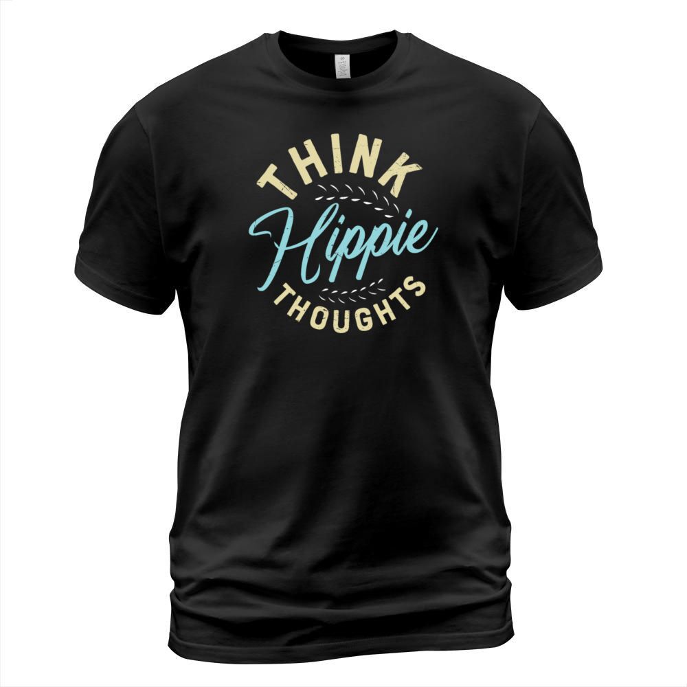 Sunflowers Think Hippie Thoughts T-Shirt Unisex