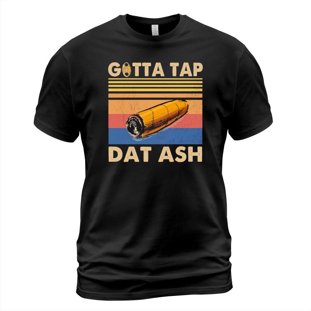 Gotta tap Dat ash vintage T-Shirt Unisex