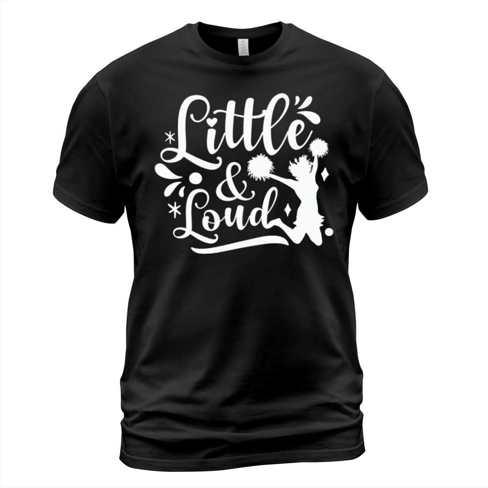 Little Girl Loud Cheerleading Quote T-Shirt Unisex