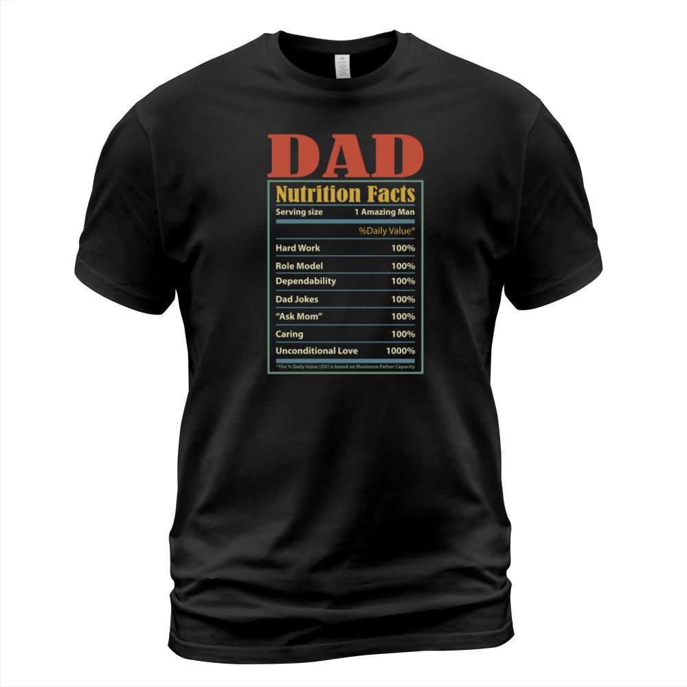 Dad Nutrition Facts Serving Size 1 Amazing Man T-Shirt Unisex