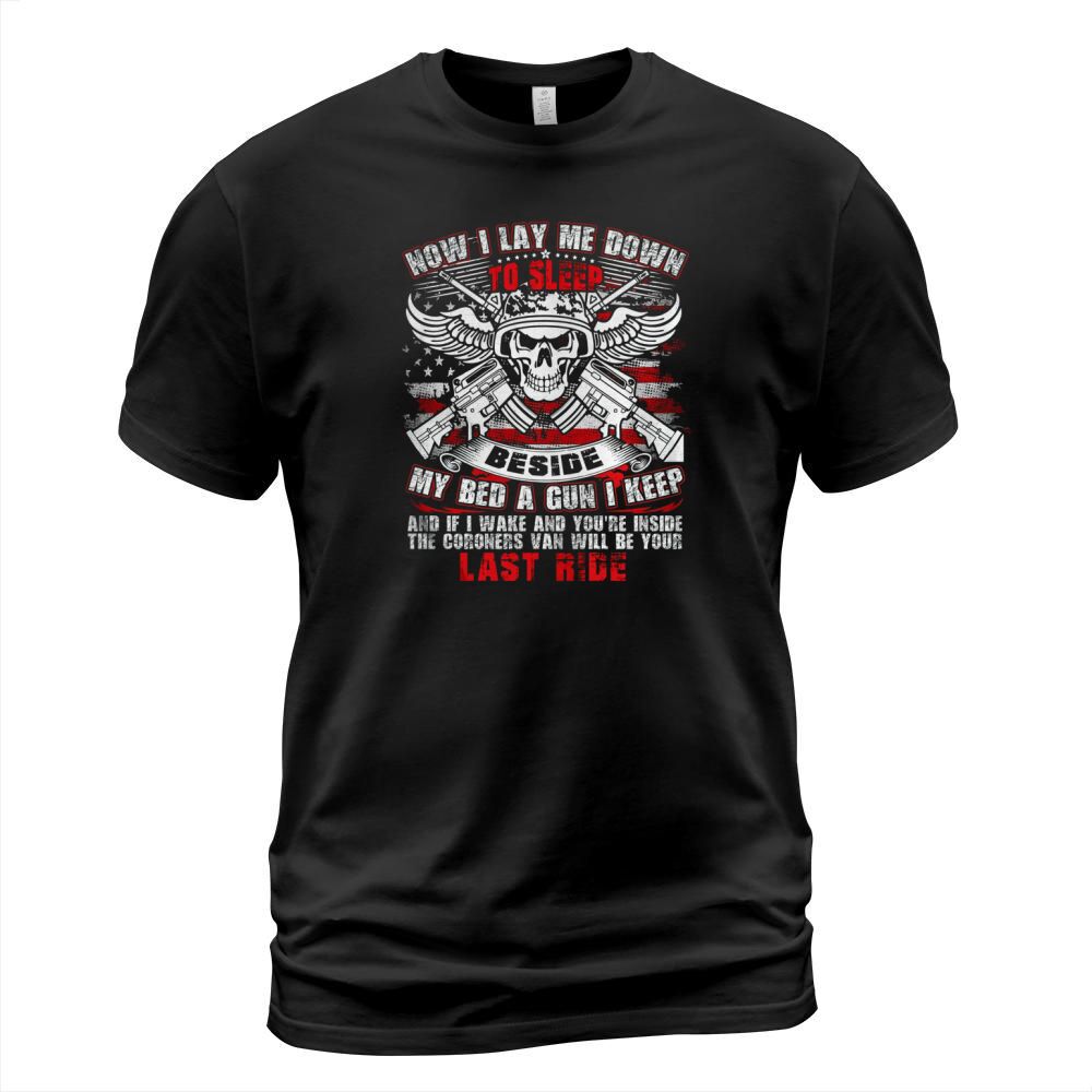 NOW I LAY ME DOWN TO SLEEP BESIDE MY BED A GUN I KEEP and I Wake And Youre Inside The Coronrrs ... T-Shirt Unisex