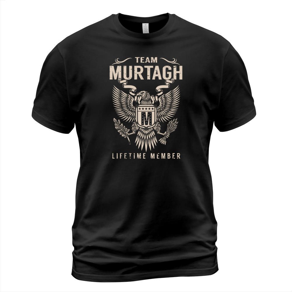 Team MURTAGH Lifetime Member Name Shirts T-Shirt Unisex