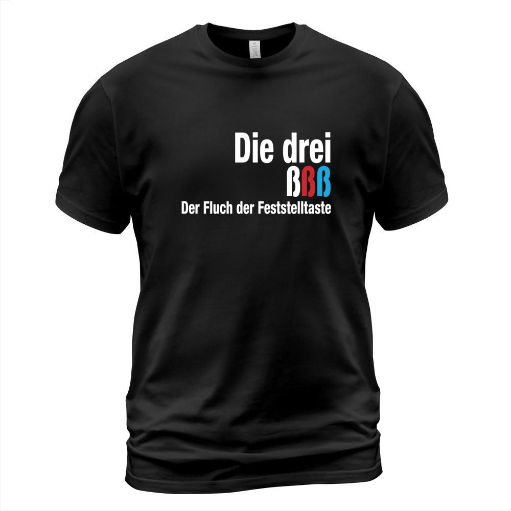 Die drei ßßß - Der Fluch der Feststelltaste T Shirt T-Shirt Unisex