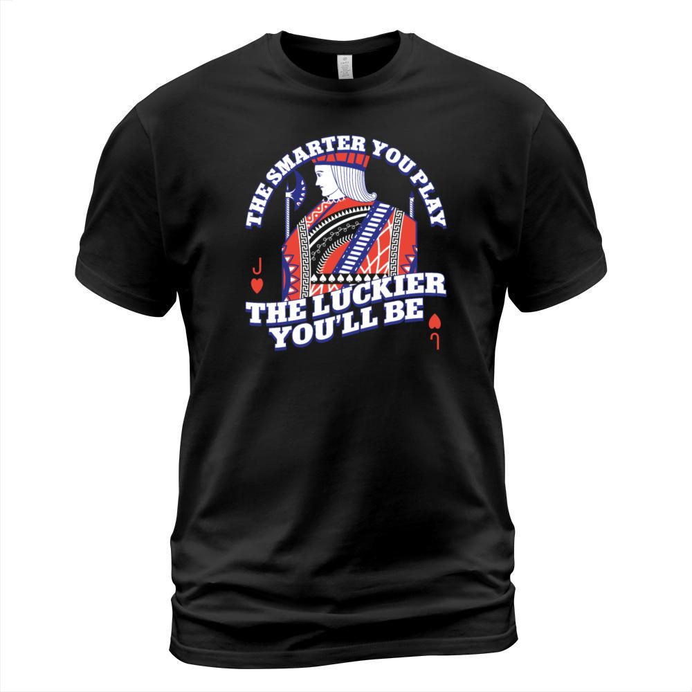 Poker Cards Vintage The Smarter T-Shirt Unisex