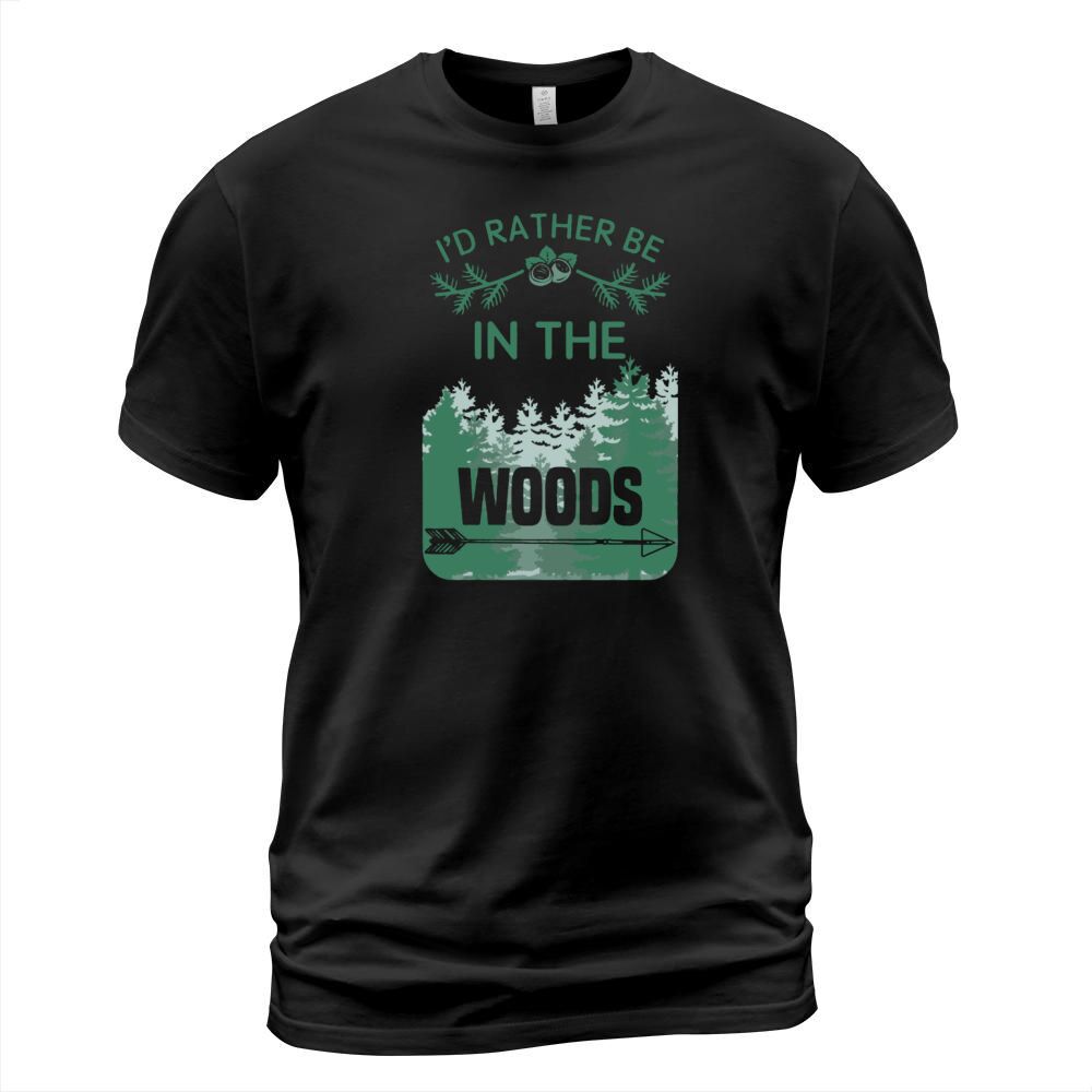 Id rather be in the woods T-Shirt T-Shirt Unisex