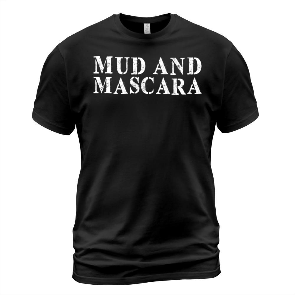 Best Friend Funny - Mud And Mascara T-Shirt Unisex