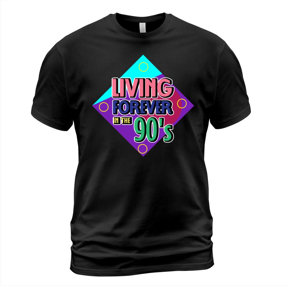 Living forever 90s Gen Z Gift T-Shirt Unisex