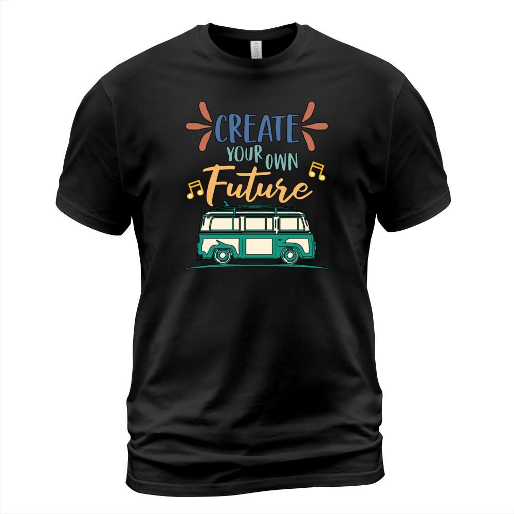 Cute Create Your Own Future Positive Message Retro T-Shirt Unisex