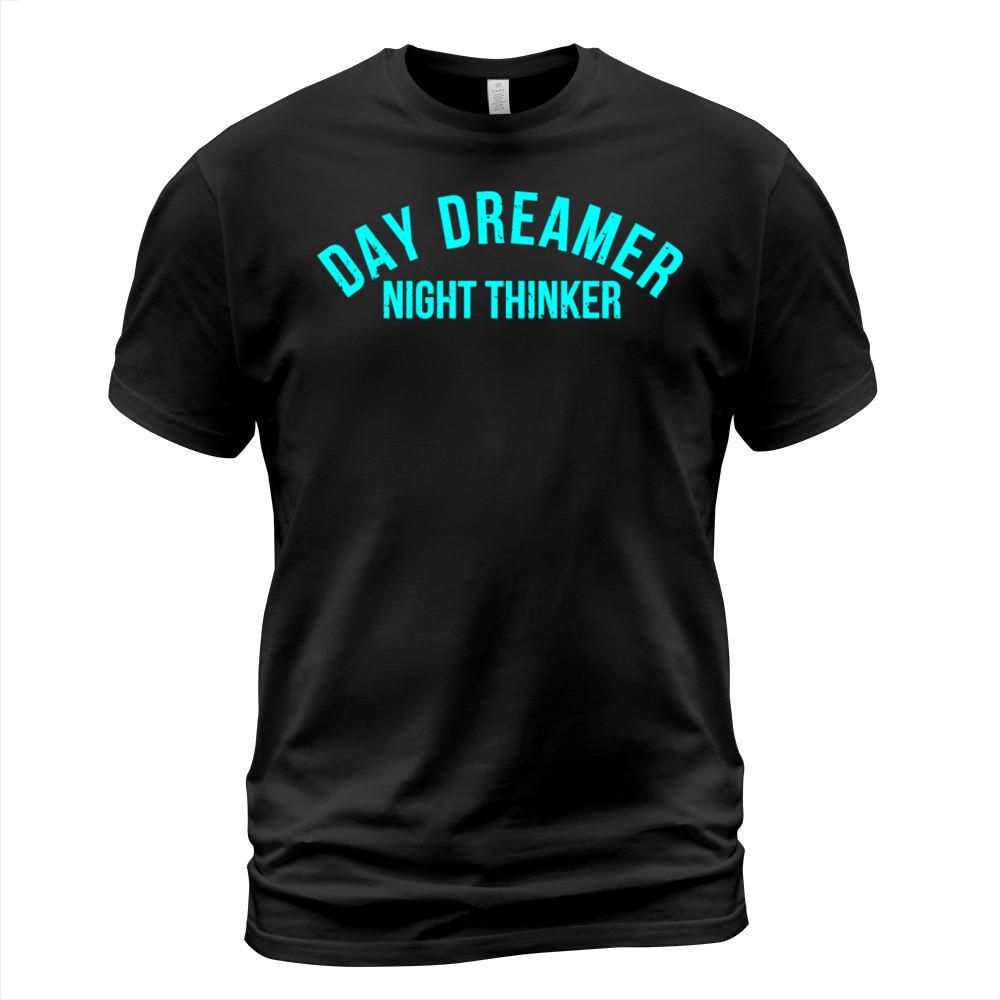Day Dreamer Night Thinker T-Shirt Unisex