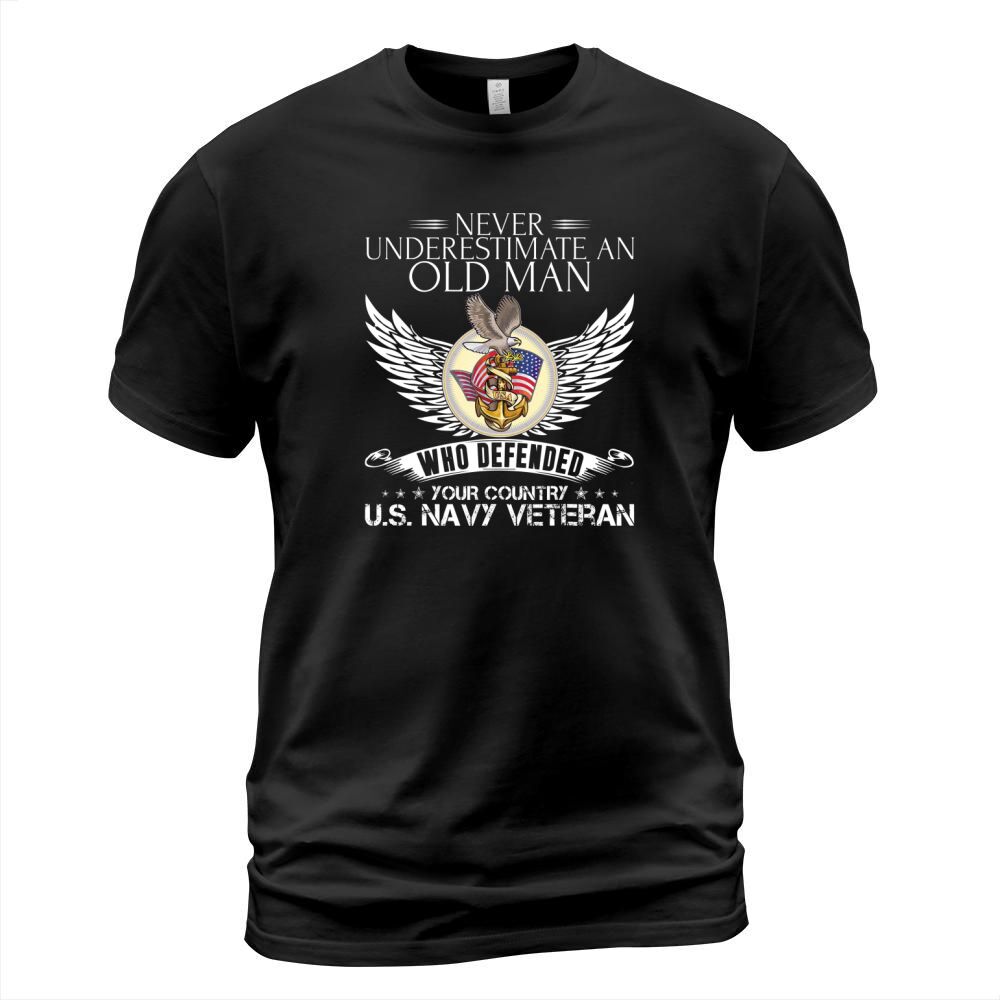 Never underestimate an old man who defended your country US Navy veteran T-Shirt Unisex