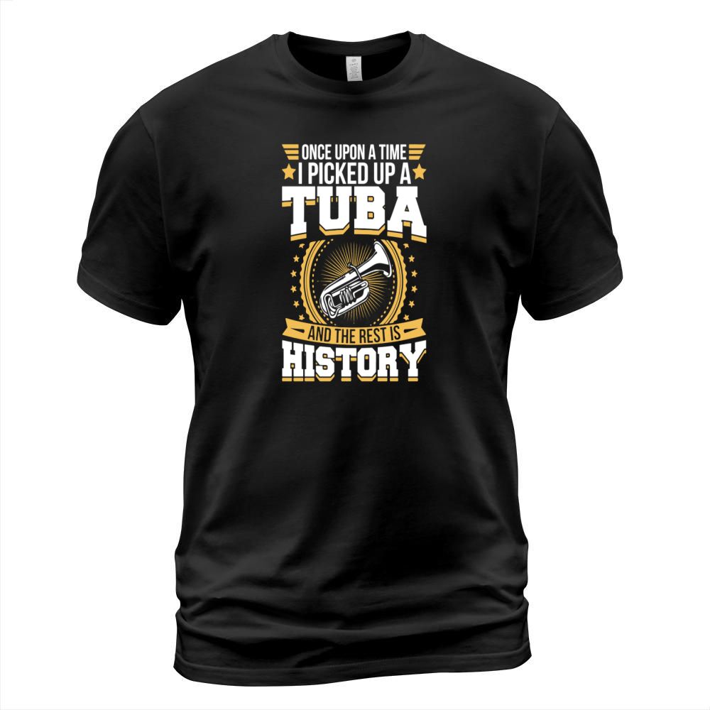 Tuba And The Rest Is History T-Shirt T-Shirt Unisex