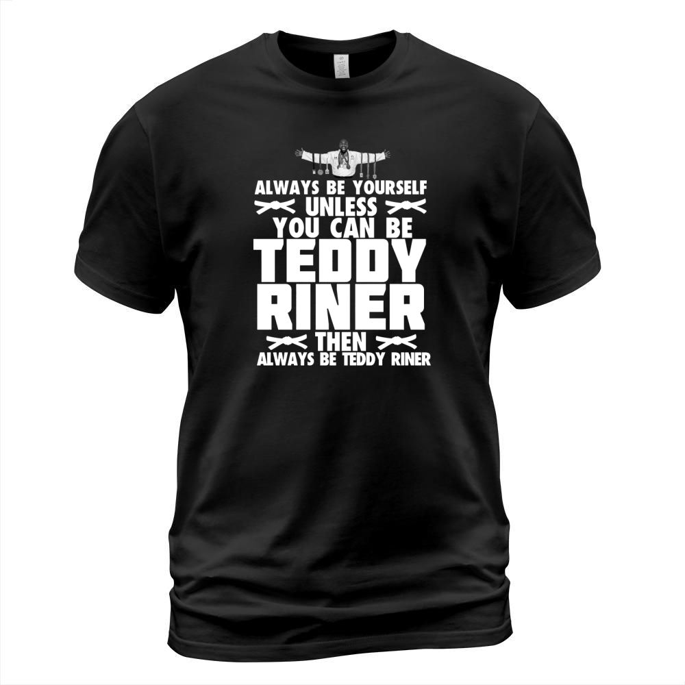 JUDO TEDDY RINER - ALWAYS BE YOURSELF T-Shirt Unisex