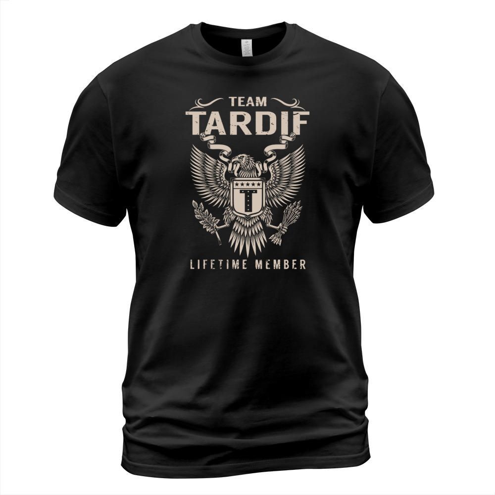 Team TARDIF Lifetime Member Name Shirts T-Shirt Unisex