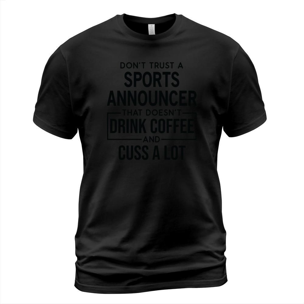 Funny Sports Announcer Cuss A Lot T-Shirt Unisex