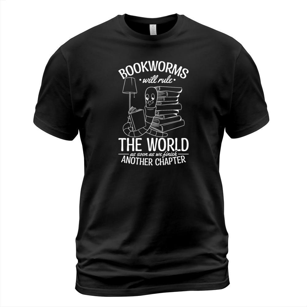 Bookworms Will Rule The World As Soon Finish T-Shirt Unisex