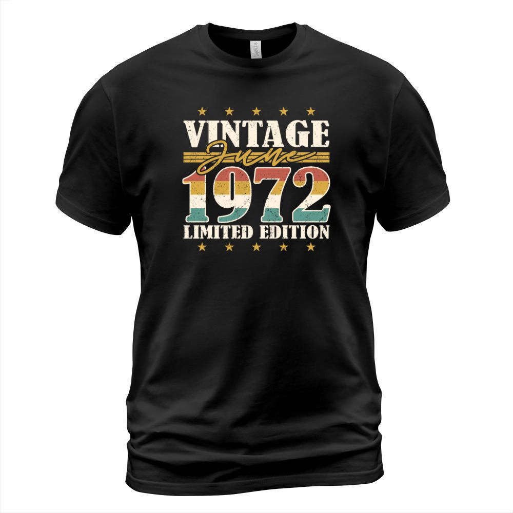 50th birthday vintage june 1972 limited edition T-Shirt Unisex