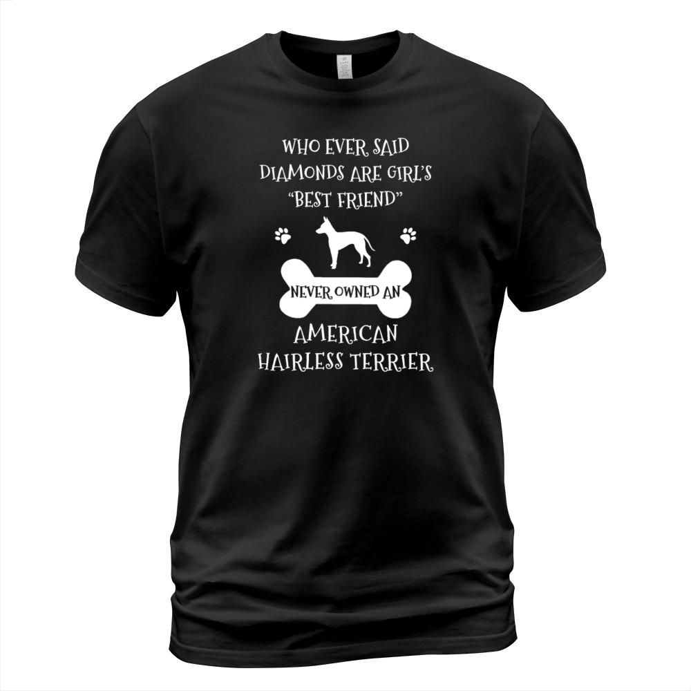 My Best Friend Is American Hairless Terrier Cool T-Shirt Unisex