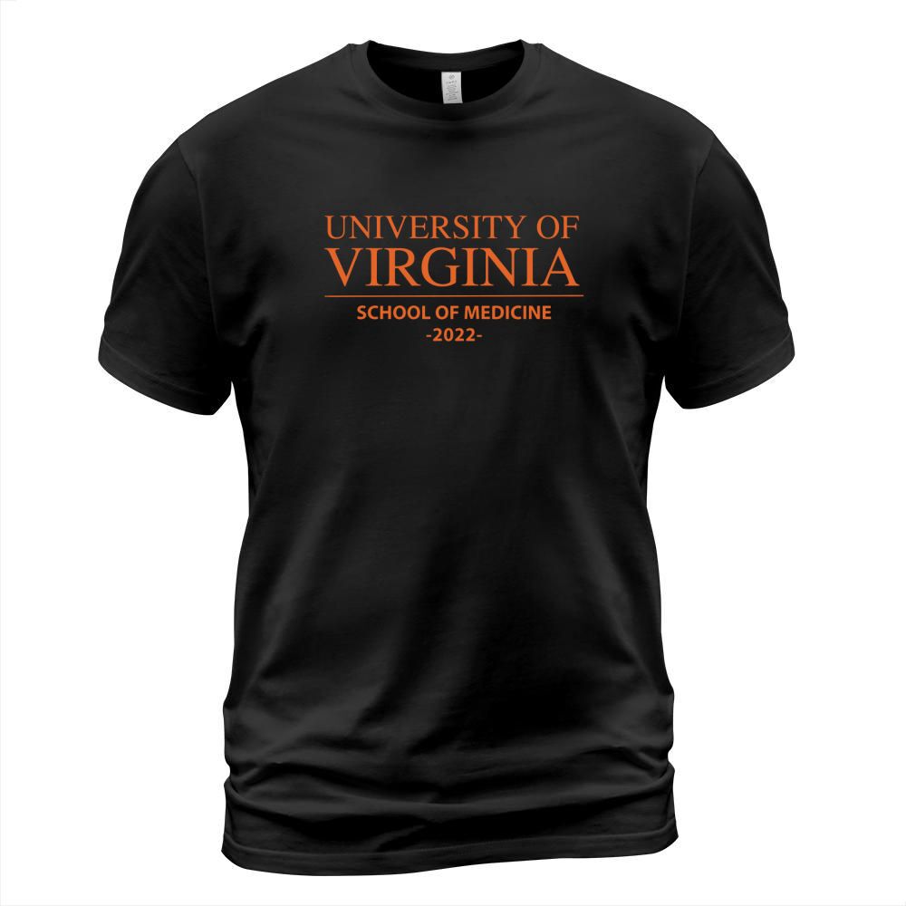 UVA SCHOOL OF MEDICINE CLASS OF 2022 T-Shirt Unisex