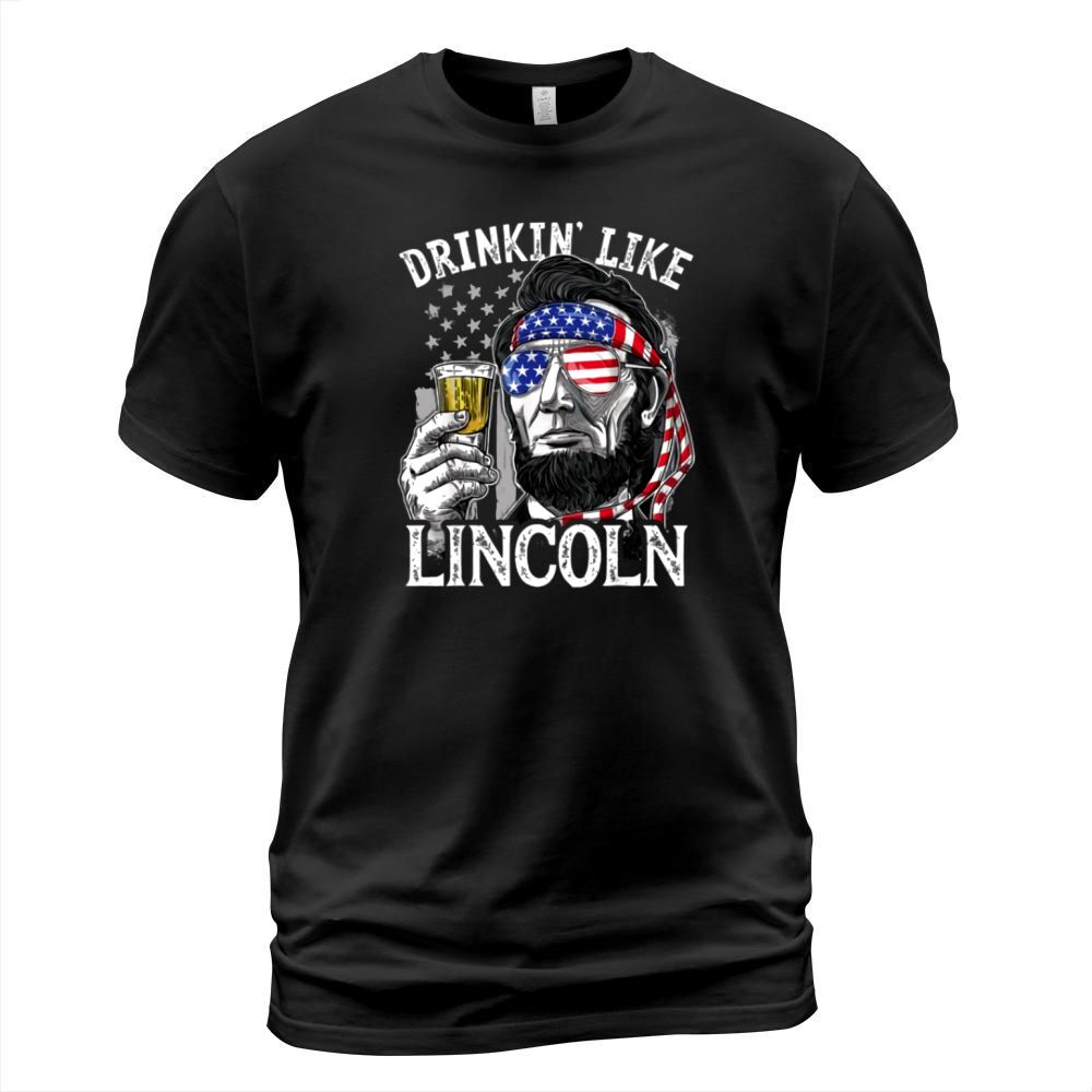 Drinking Like Abraham Lincoln President With Sunglass American Flag shirt T-Shirt Unisex
