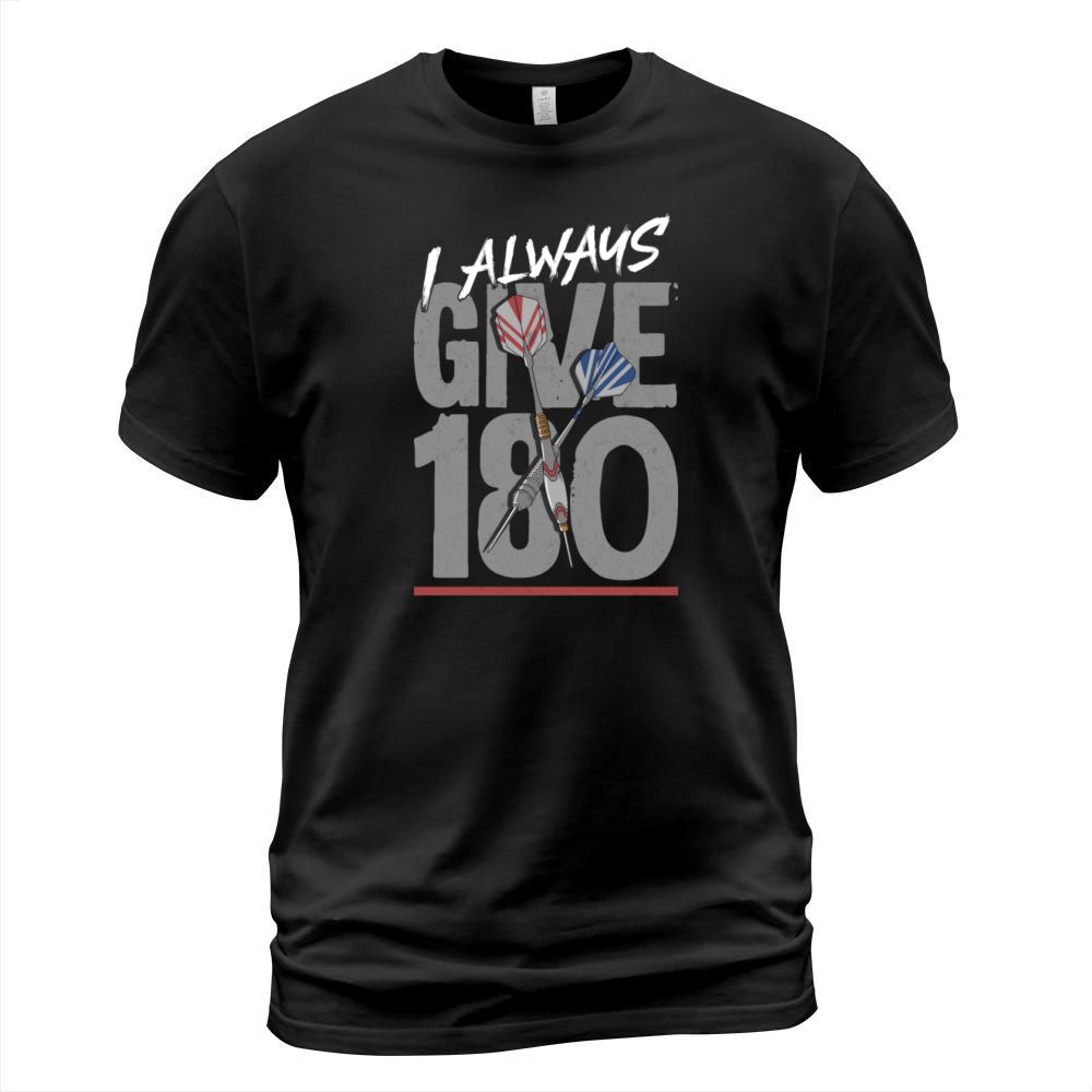 Darts Vintage I Always Give 180 T-Shirt Unisex