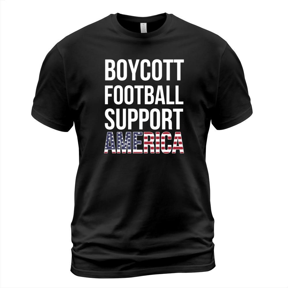 Boycott Football Support America T Shirt T-Shirt Unisex