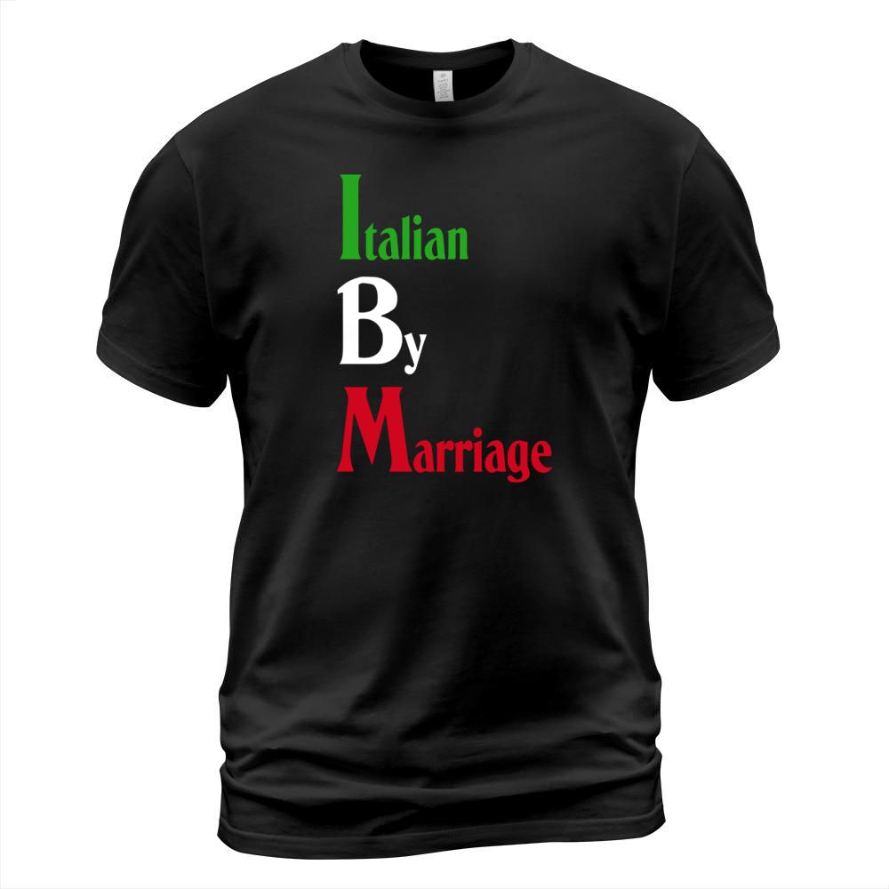 Italian by marriage t-shirt T-Shirt Unisex