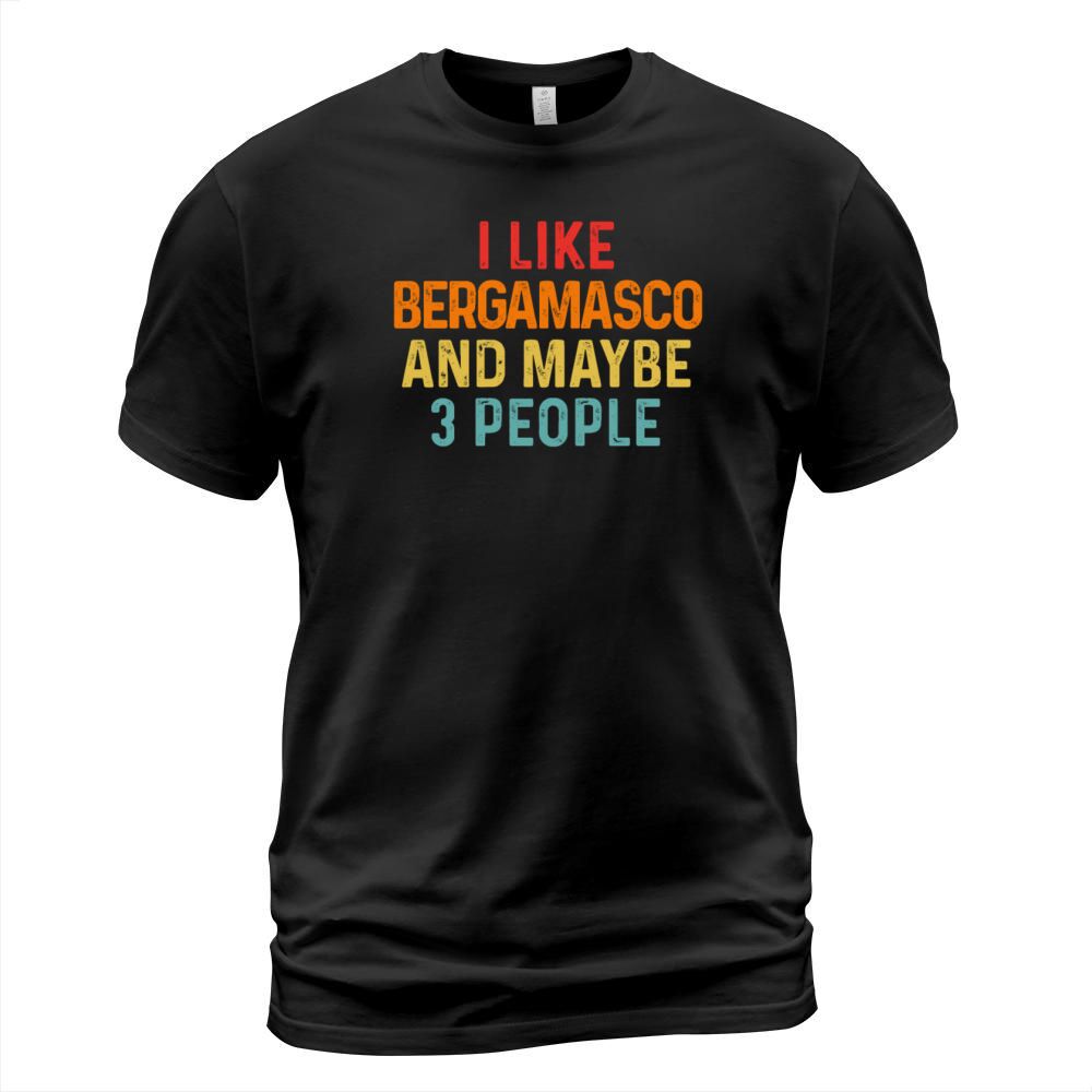 I Like Bergamasco And Maybe 3 People Retro Vintage T-Shirt Unisex