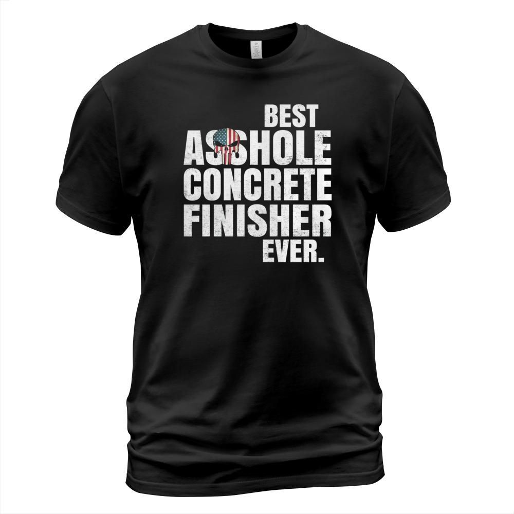Concrete Finisher - Asshole T-Shirt Unisex