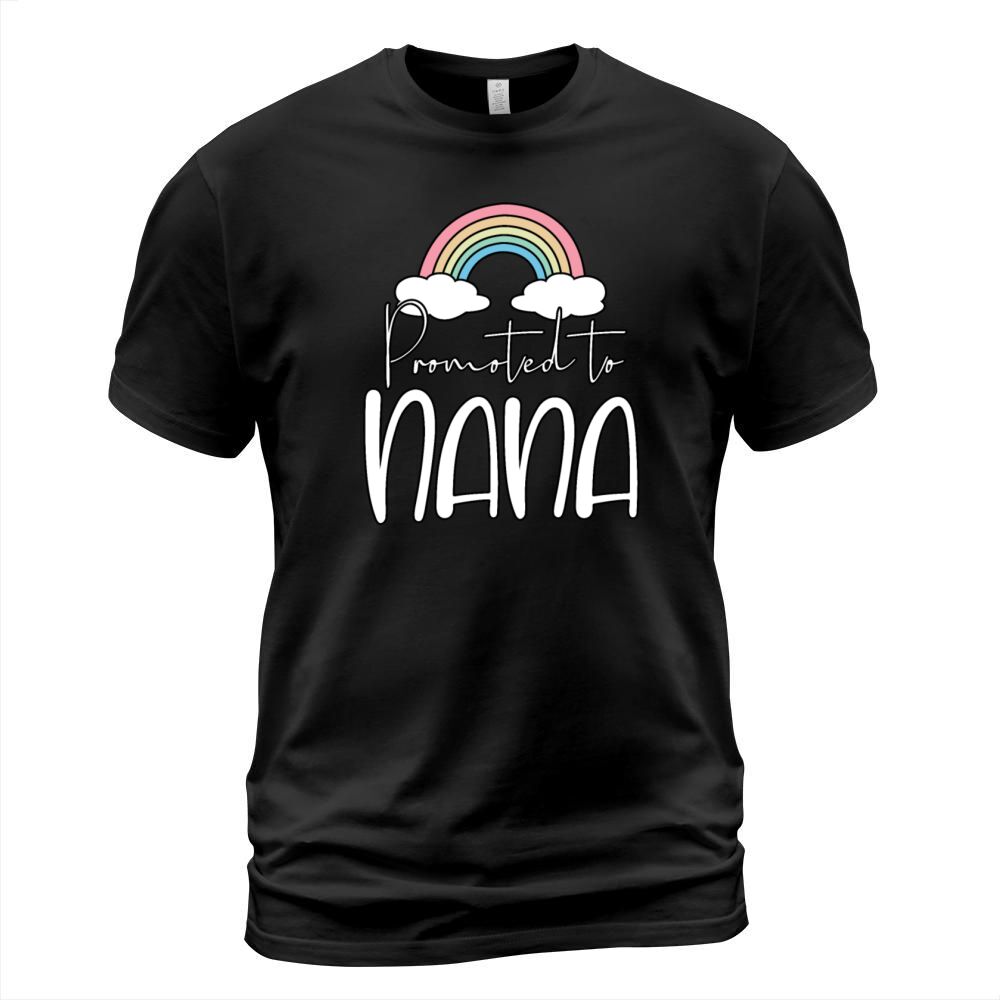 Fun Promoted To Nana Best Grandma Ever Women Ladie T-Shirt Unisex