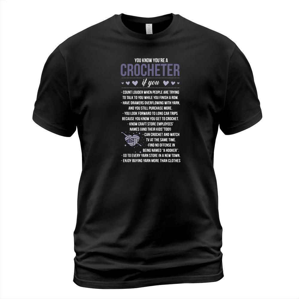 YOU KNOW YOURE A CROCHETER  CROCHET SHIRT T-Shirt Unisex