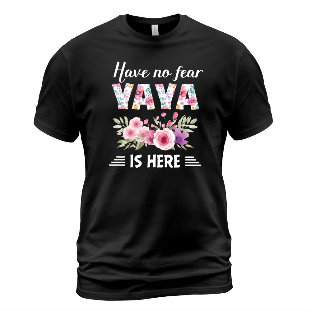 Have No Fear Yaya Is Here - Baby Onesie T-Shirt Unisex