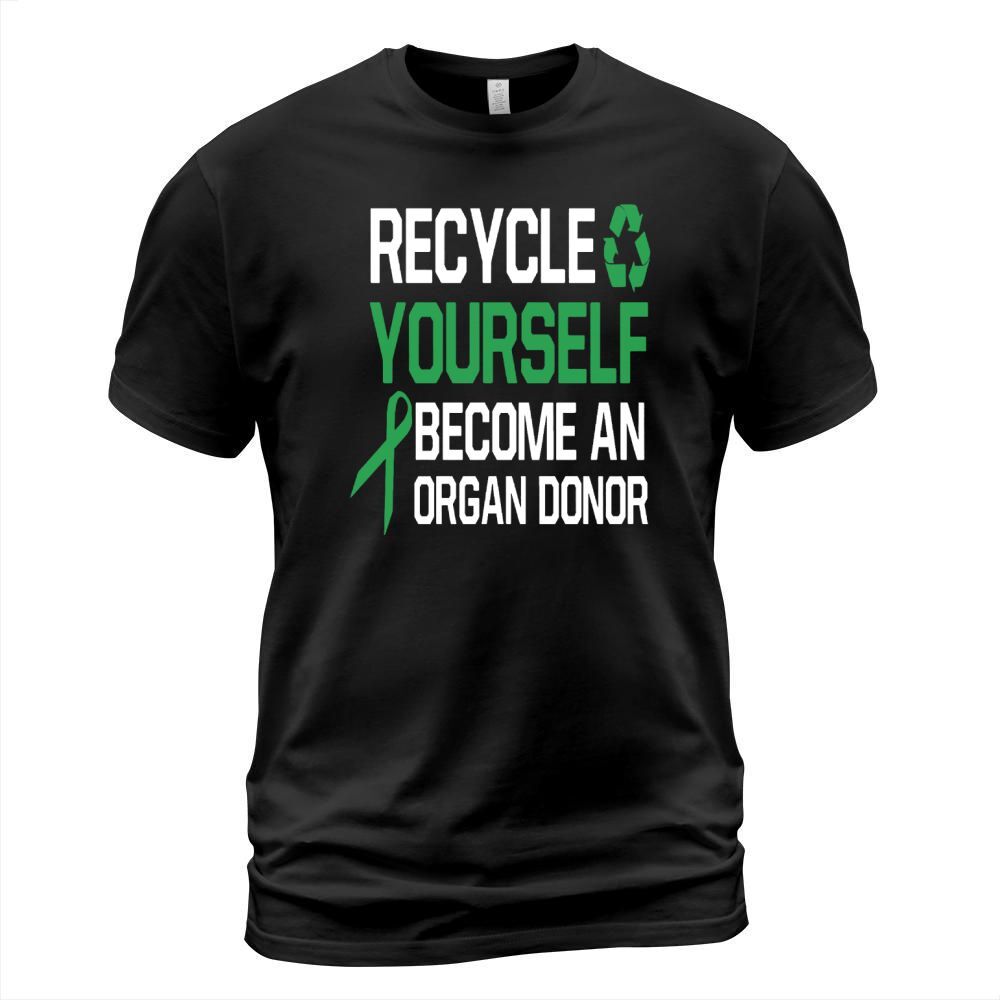 recycle yourself become an organ donor T-Shirt Unisex