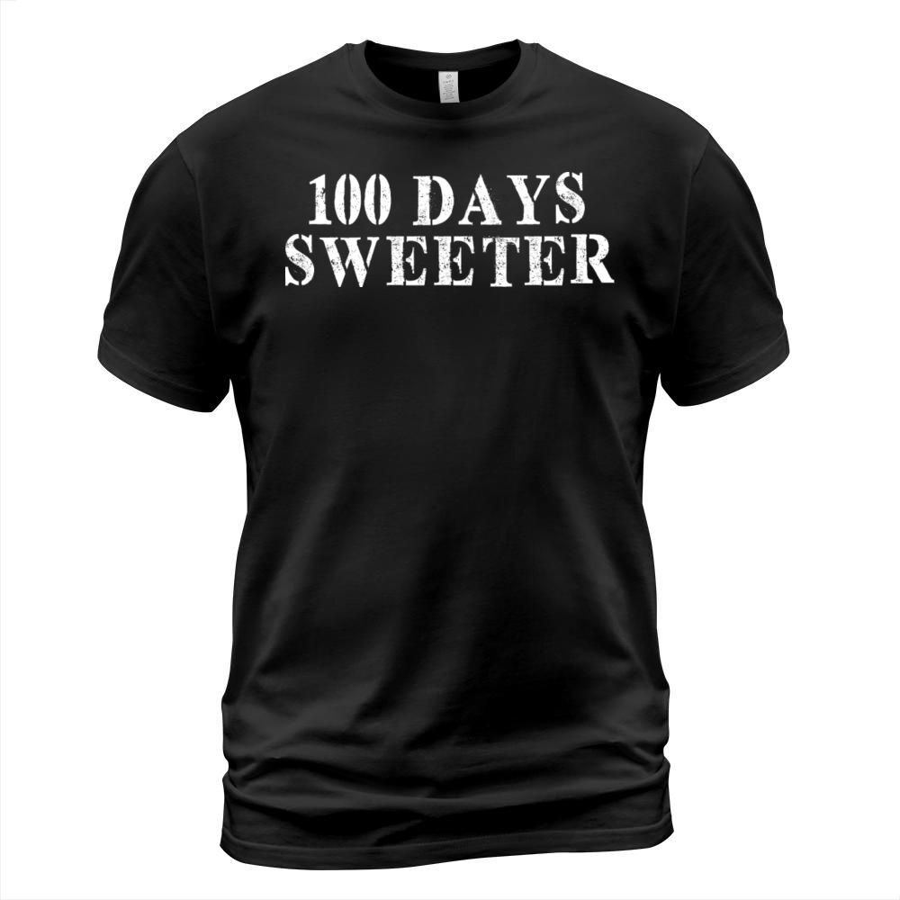 Best Friend Funny - 100 Days Sweeter T-Shirt Unisex