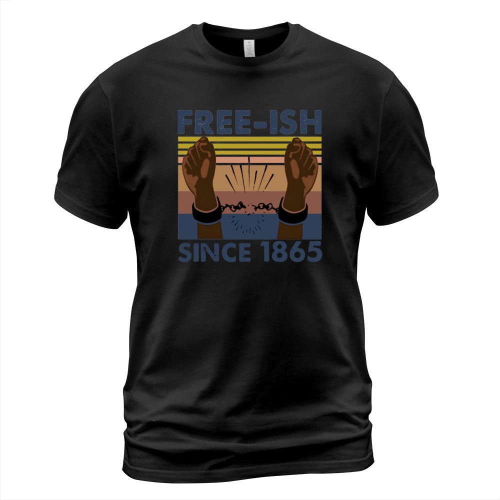 Vintage Juneteenth Free Ish since 1865 T-Shirt Unisex