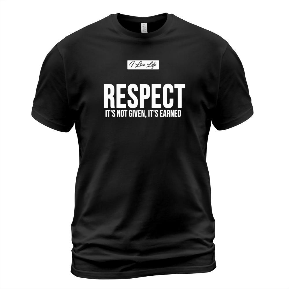 Trendy Sports Logo RESPECT ITS NOT GIVEN, ITS EARNED T-shirt T-Shirt Unisex