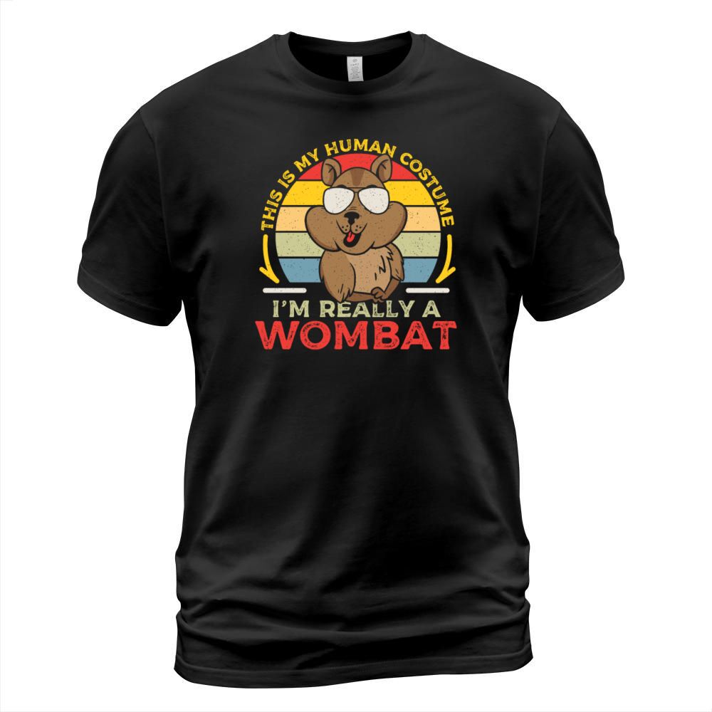 This is My Human Costume Im Really a Wombat T-Shirt Unisex