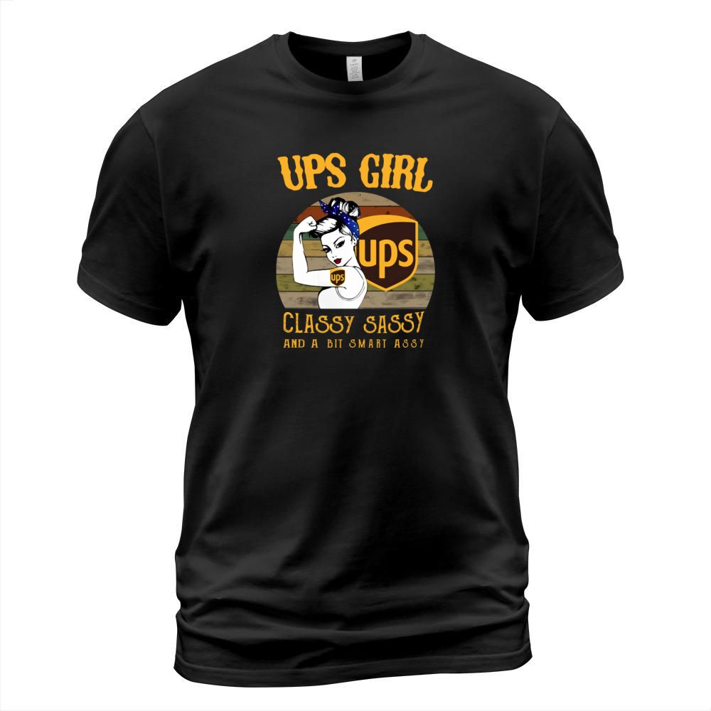 Vintage UPS Girl Classy Sassy And A Bit Smart Assy shirt T-Shirt Unisex