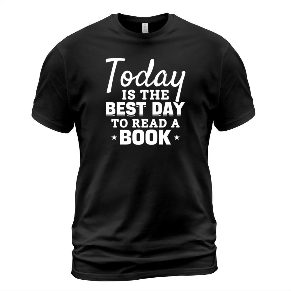 Library Book Lover I Today Is The Best Day To Read T-Shirt Unisex