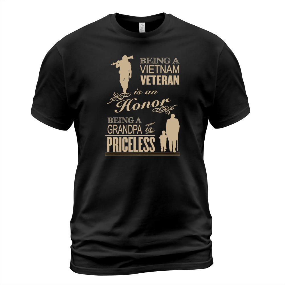 BEING A VIETNAM VETERAN IS AN HONOR  BEING A GRANDPA IS PRICELESS T-Shirt Unisex