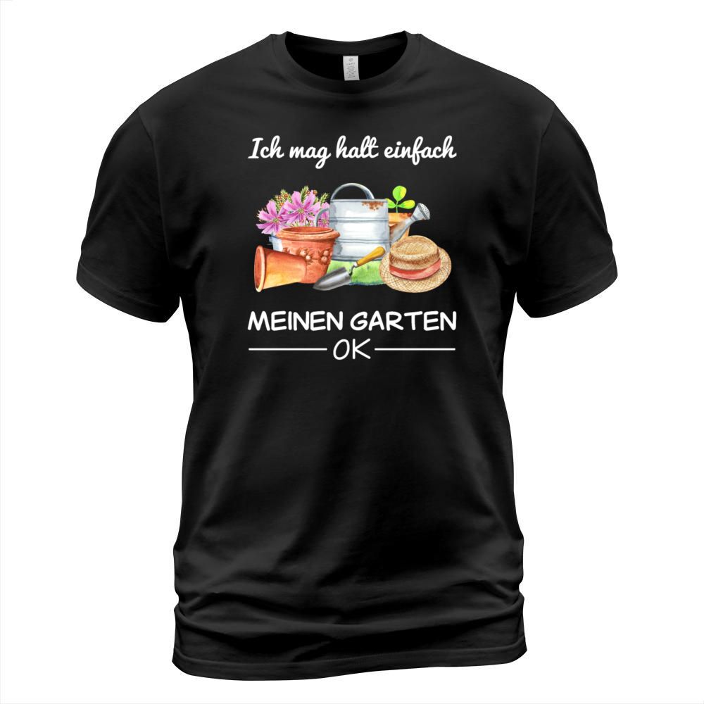 Garden Gardener Hobby Gardener Saying Gift T-Shirt Unisex