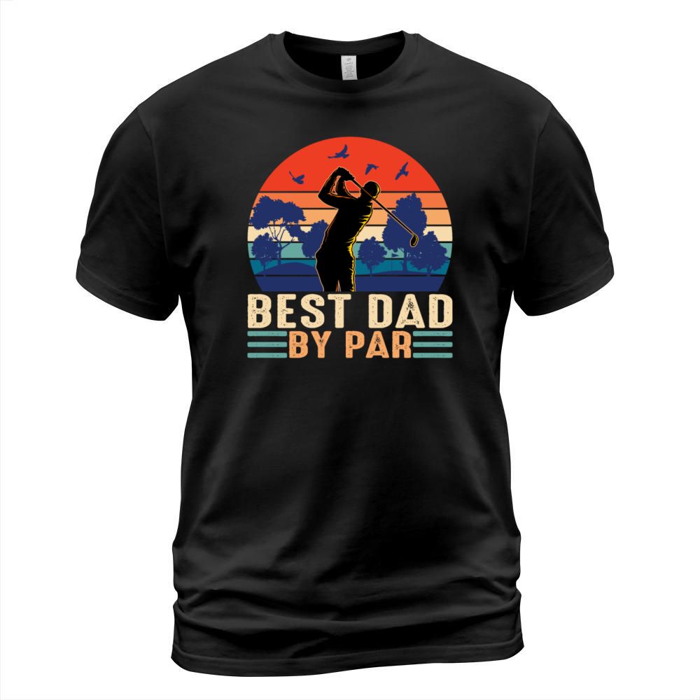 Best Dad By Par Lovers Fathers Day T-Shirt Unisex