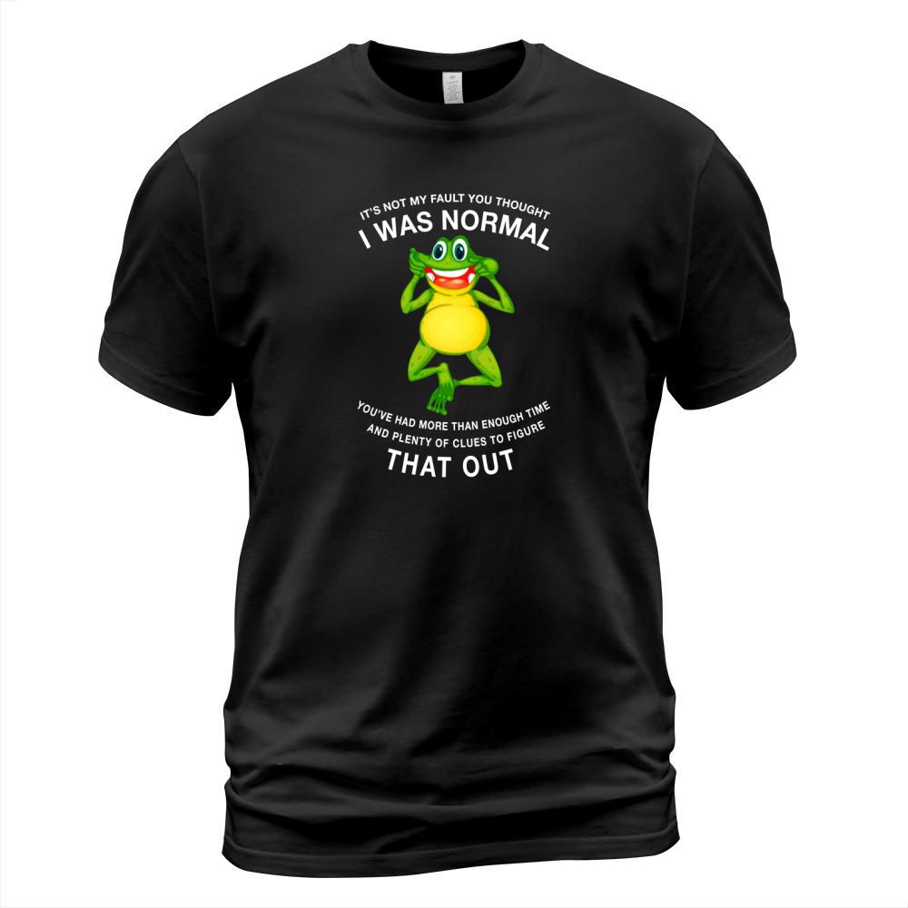 Frog Toad It’s Not My Fault You Thought I Was Normal That Out - Coffee Mug (colored) T-Shirt Unisex
